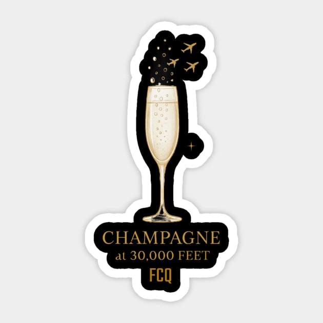 Champagne at 30,000 Sticker by FirstClassQueen